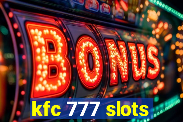 kfc 777 slots